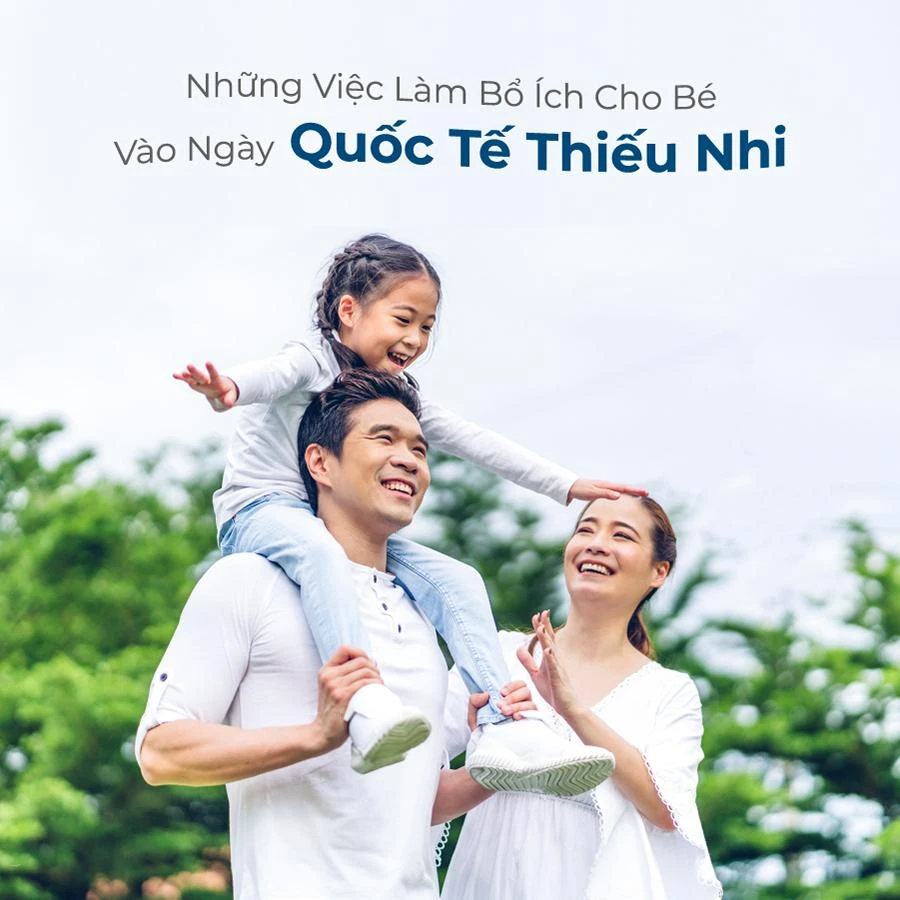 Những Việc Làm Bổ Ích Và Ý Nghĩa Cho Bé Vào Ngày Quốc Tế Thiếu Nhi Những Việc Làm Bổ Ích Và Ý Nghĩa Cho Bé Vào Ngày Quốc Tế Thiếu Nhi