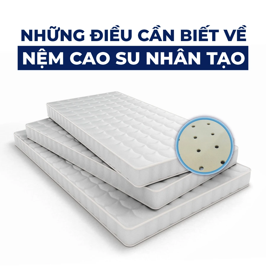 Nệm cao su nhân tạo có tốt không? Ưu và nhược điểm Nệm cao su nhân tạo có tốt không? Ưu và nhược điểm
