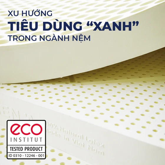 XU HƯỚNG TIÊU DÙNG “XANH” TRONG NGÀNH NỆM