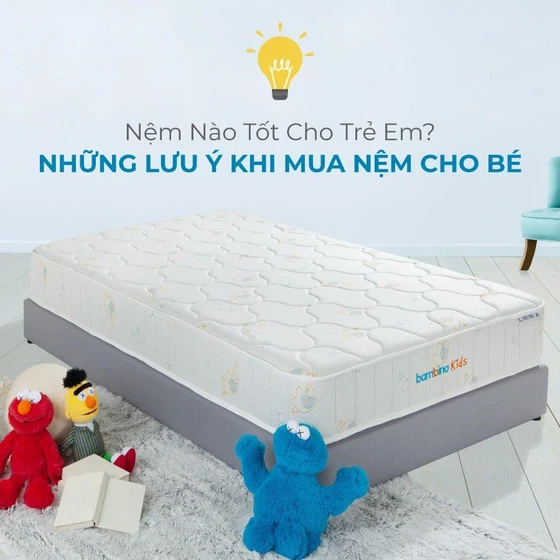 Nệm Nào Tốt Cho Trẻ Em? Những Lưu Ý Khi Mua Nệm Cho Bé Nệm Nào Tốt Cho Trẻ Em? Những Lưu Ý Khi Mua Nệm Cho Bé