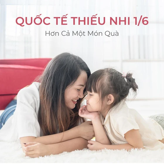 Quốc Tế Thiếu Nhi 1/6 – Hơn Cả Một Món Quà Quốc Tế Thiếu Nhi 1/6 – Hơn Cả Một Món Quà