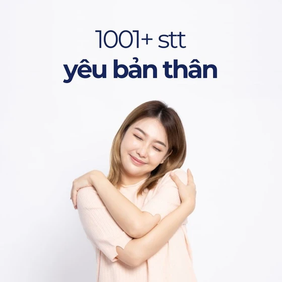 Tổng hợp 1001+ stt yêu bản thân yêu đời động viên chính mình Tổng hợp 1001+ stt yêu bản thân yêu đời động viên chính mình