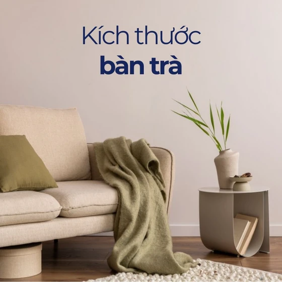 Cách chọn kích thước bàn trà tiêu chuẩn, bạn có biết? Cách chọn kích thước bàn trà tiêu chuẩn, bạn có biết?