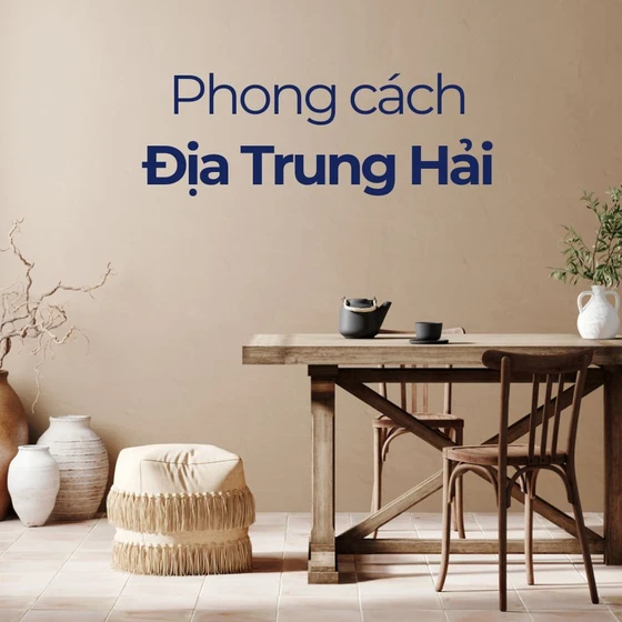 Mediterranean là gì? Nét đặc trưng của phong cách Địa Trung Hải