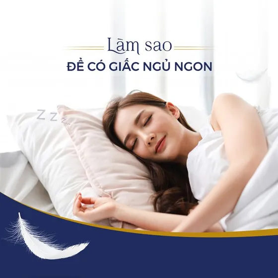 LÀM SAO ĐỂ CÓ GIẤC NGỦ NGON? LÀM SAO ĐỂ CÓ GIẤC NGỦ NGON?