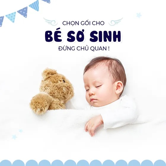 CHỌN MUA GỐI CHO BÉ SƠ SINH: ĐỪNG CHỦ QUAN!