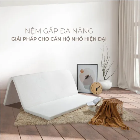 NỆM GẤP ĐA NĂNG – GIẢI PHÁP CHO CĂN HỘ NHỎ HIỆN ĐẠI