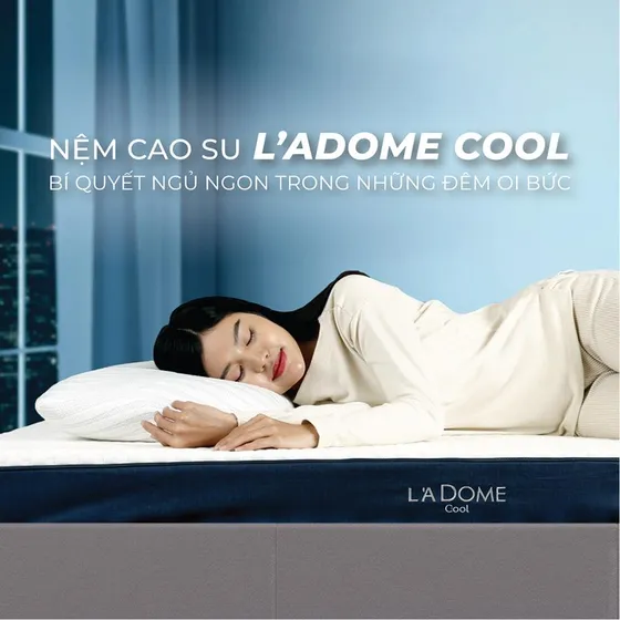 Nệm Cao Su L'A DOME COOL - Bí Quyết Ngủ Ngon Trong Những Đêm Oi Bức
