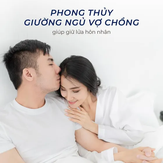 Phong Thủy Giường Ngủ Vợ Chồng Giúp Giữ Lửa Hôn Nhân