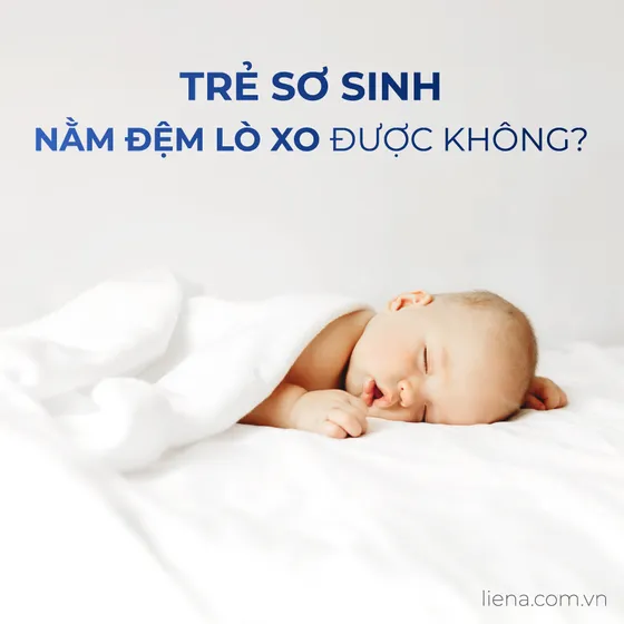 Trẻ sơ sinh nằm đệm lò xo được không? Cách chọn đệm cho trẻ
