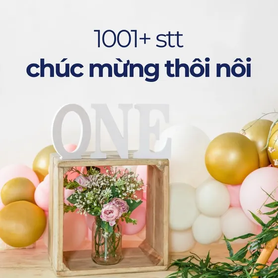 Tổng hợp 1001+ lời chúc thôi nôi bé trai bé gái ý nghĩa