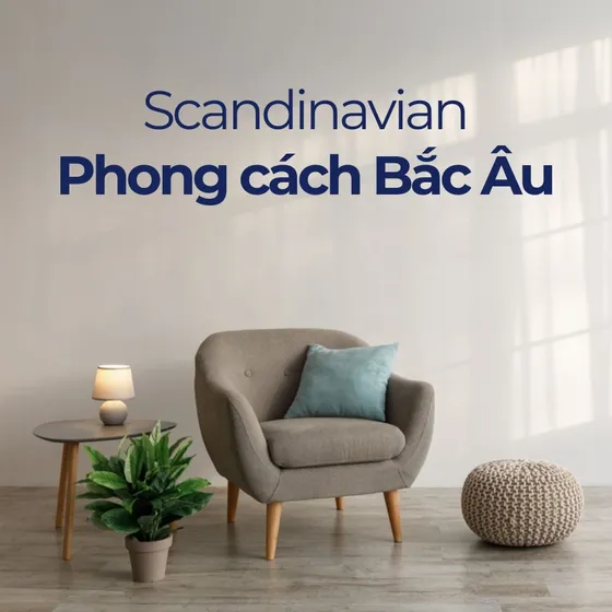 Scandinavian là gì? Nét đặc trưng của phong cách Bắc Âu