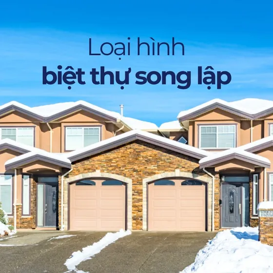 Biệt thự song lập là gì? Phong cách thiết kế có gì đặc biệt? Biệt thự song lập là gì? Phong cách thiết kế có gì đặc biệt?