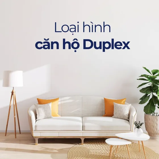 Duplex là gì? Căn hộ Duplex và Penthouse có gì khác biệt? Duplex là gì? Căn hộ Duplex và Penthouse có gì khác biệt?