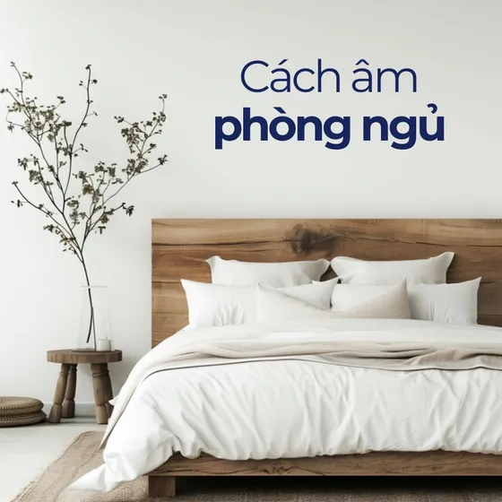 Gợi ý 10 mẫu vật liệu cách âm phòng ngủ phổ biến hiện nay Gợi ý 10 mẫu vật liệu cách âm phòng ngủ phổ biến hiện nay
