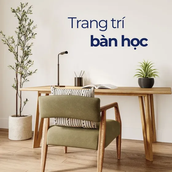 Các cách trang trí bàn học đẹp và gọn gàng, bạn có biết?