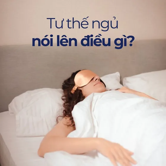Tư thế ngủ nói lên điều gì? Ý nghĩa của từng tư thế ngủ