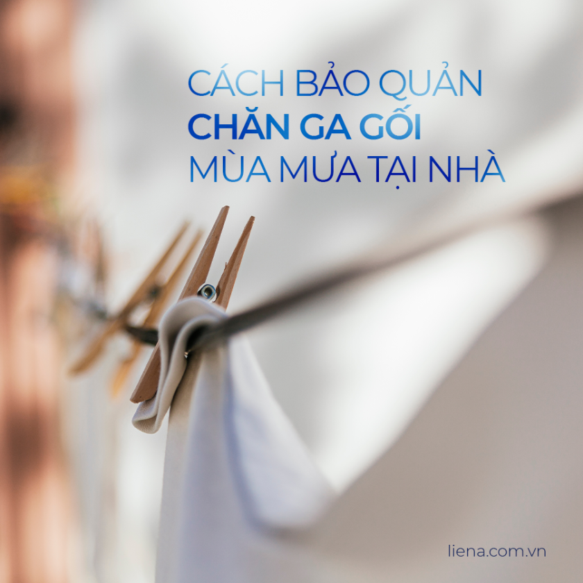 cách bảo quản chăn ga gối nệm mùa mưa
