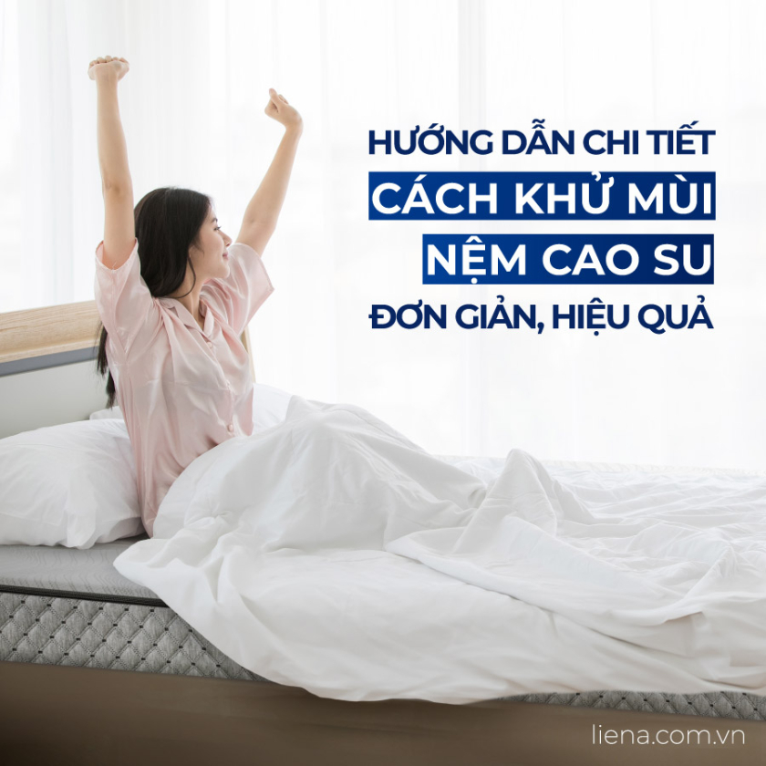 cách khử mùi nệm cao su