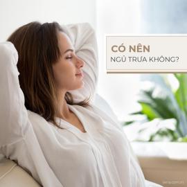 có nên ngủ trưa không