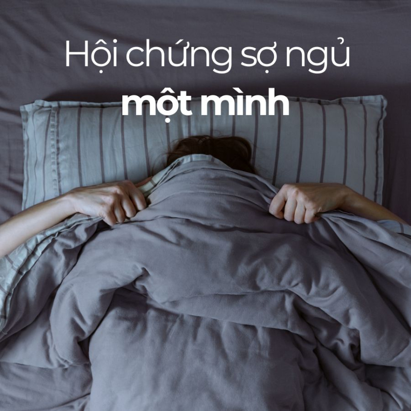 hội chứng sợ ngủ một mình