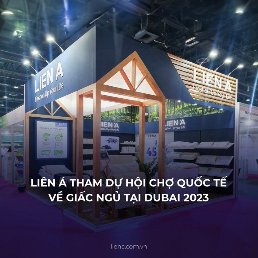 Liên Á Tham Gia Hội Chợ Quốc Tế Ở Dubai Về Giấc Ngủ (Sleep Expo Middle East 2023)