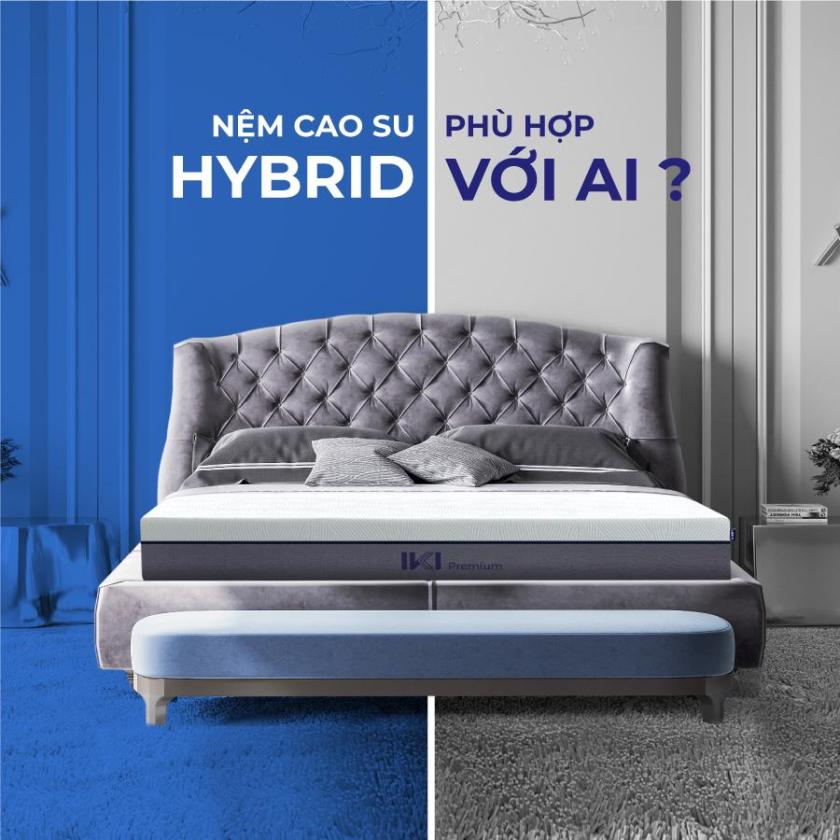 nệm cao su hybrid phù hợp với ai