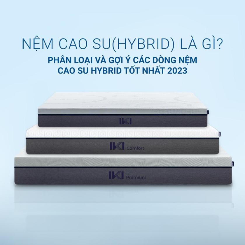  nệm cao su hybrid là gì