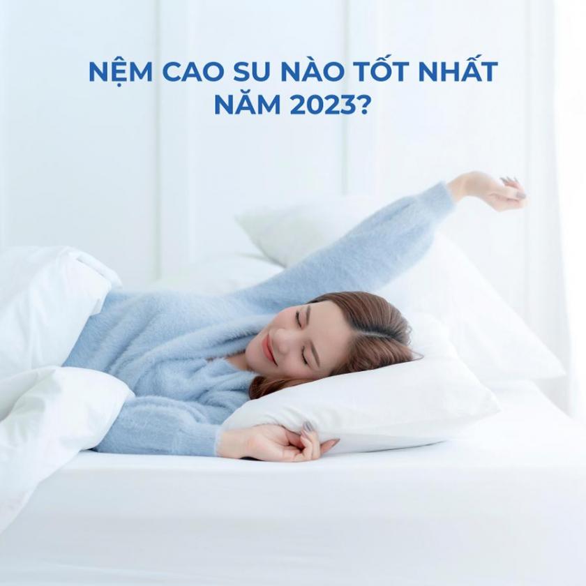 nệm cao su nào tốt