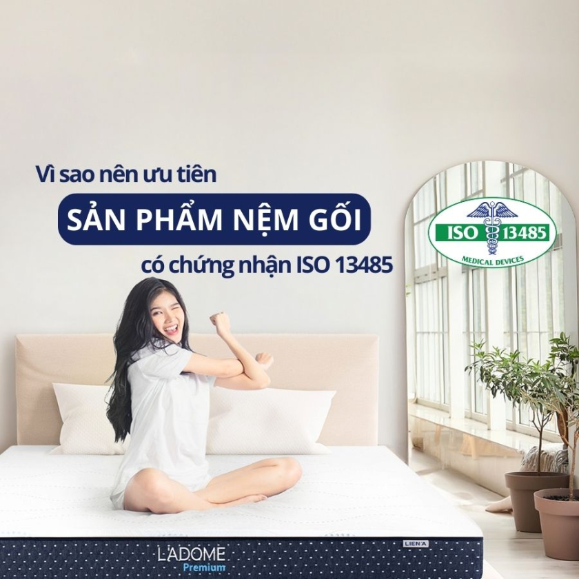 Vì sao nên ưu tiên sản phẩm nệm, gối có chứng nhận ISO 13485?
