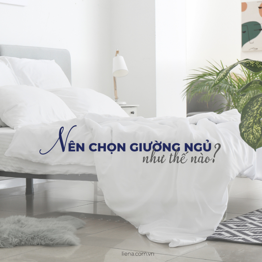 nên chọn giường ngủ như thế nào