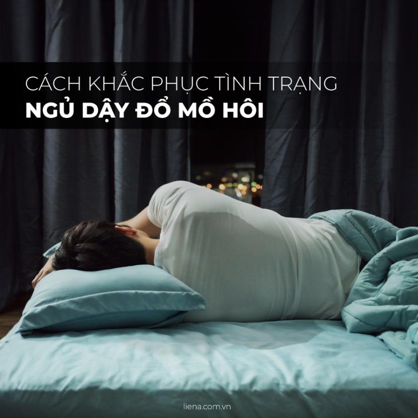 ngủ dậy đổ mồ hôi