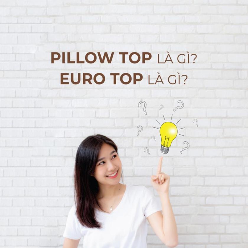 Pillow Top là gì, Euro Top là gì