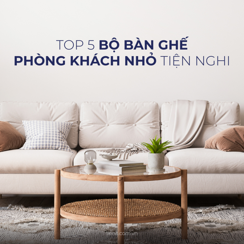 bàn ghế sofa phòng khách nhỏ