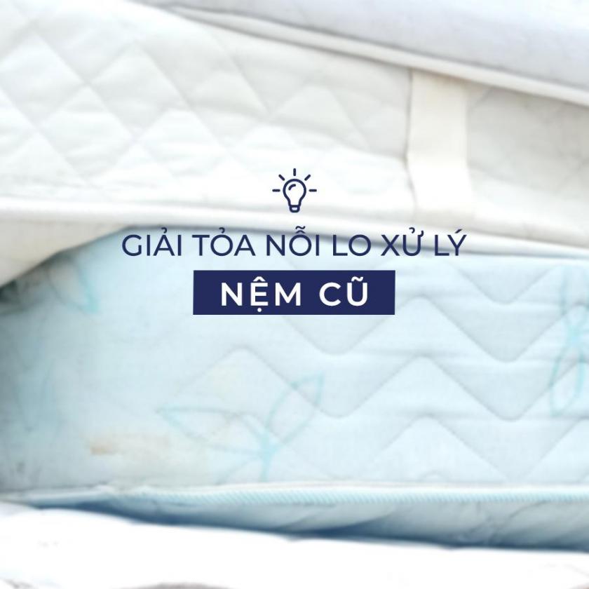 xử lý nệm cũ Liên Á