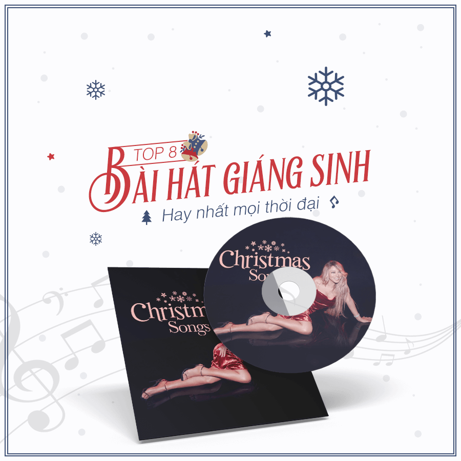 TOP 8 BÀI HÁT GIÁNG SINH HAY NHẤT MỌI THỜI ĐẠI