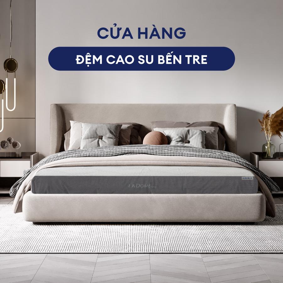 Hệ thống cửa hàng đại lý bán nệm Liên Á ở Bến Tre