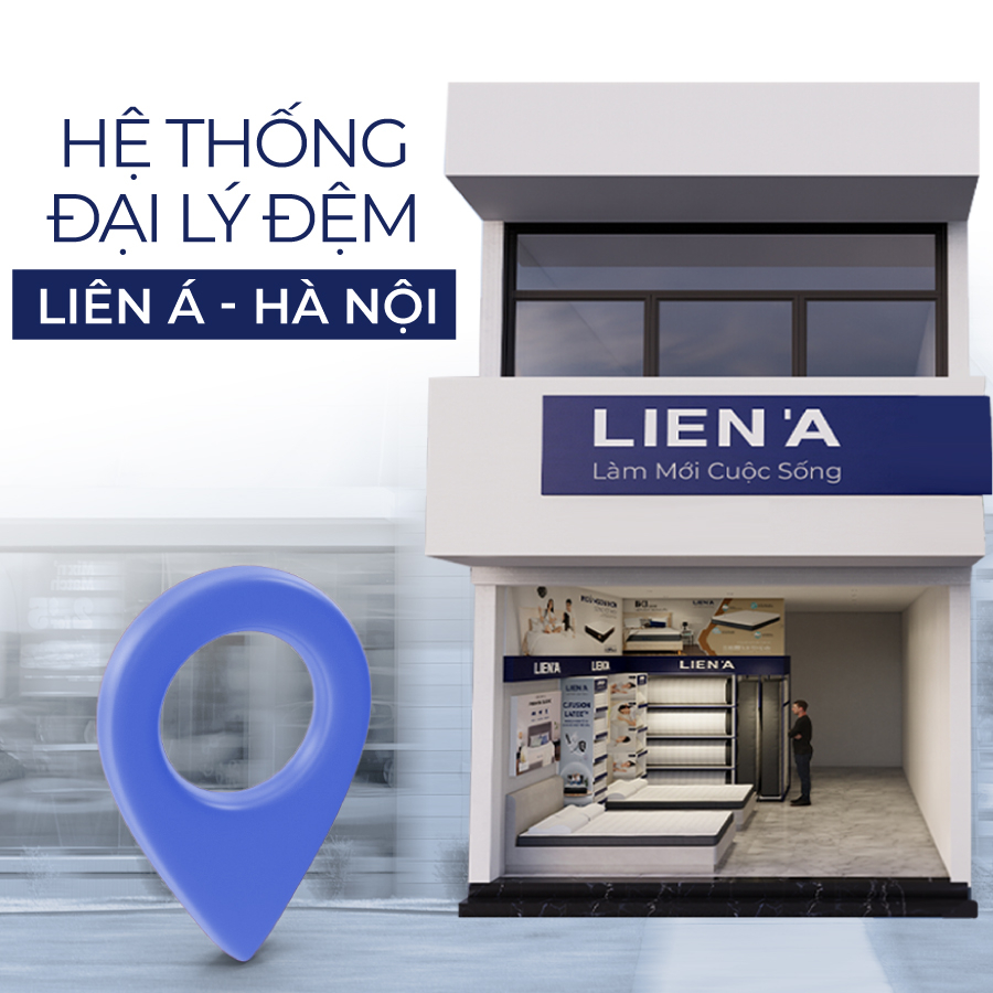 Hệ thống cửa hàng và đại lý đệm Liên Á tại Hà Nội
