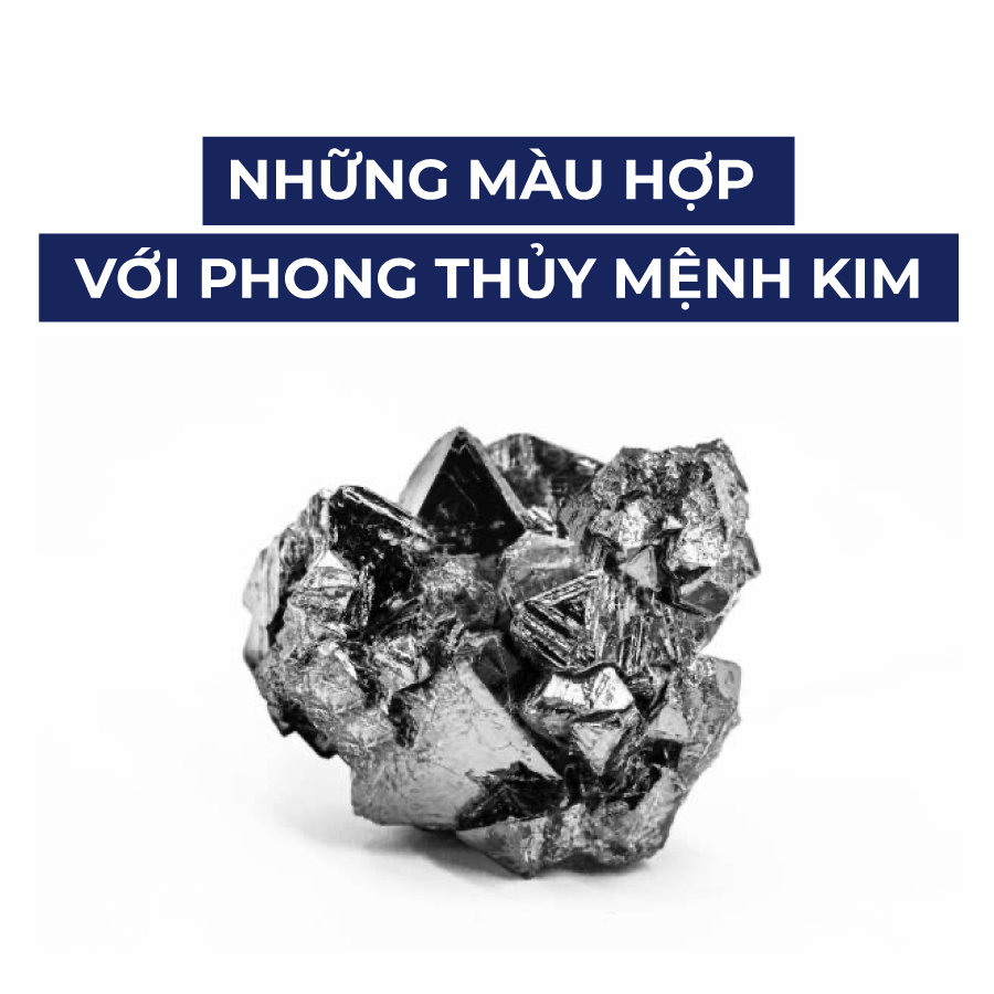 Mệnh Kim hợp màu gì? Chọn màu hợp mệnh Kim cho nam và nữ