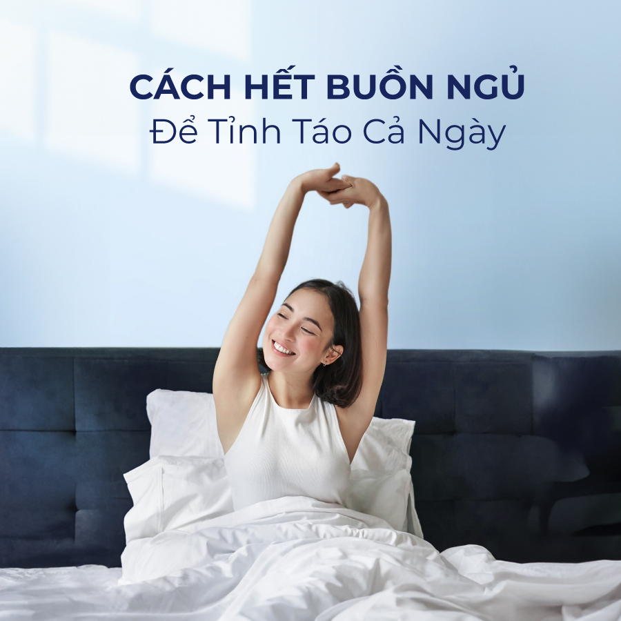Cách hết buồn ngủ: Tỉnh táo cả ngày với những mẹo đơn giản