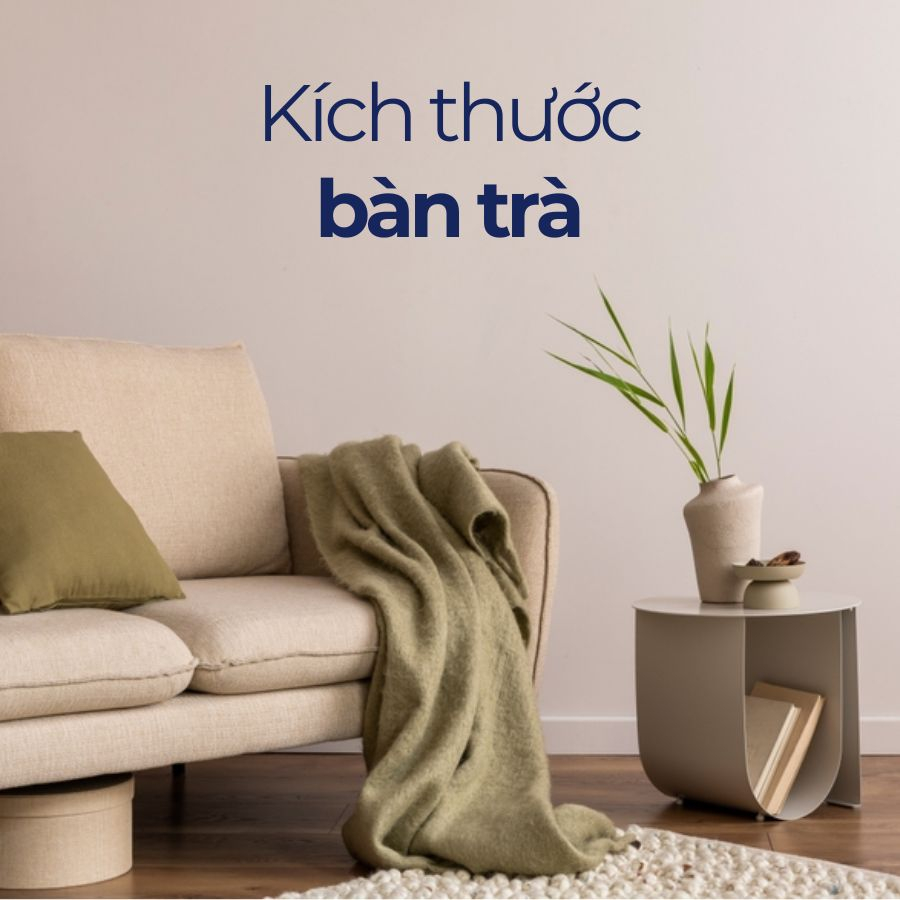 Cách chọn kích thước bàn trà tiêu chuẩn, bạn có biết? Cách chọn kích thước bàn trà tiêu chuẩn, bạn có biết?