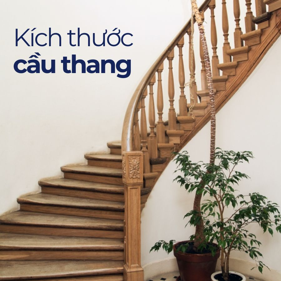 Kích thước cầu thang tiêu chuẩn trong xây dựng nhà ở Kích thước cầu thang tiêu chuẩn trong xây dựng nhà ở