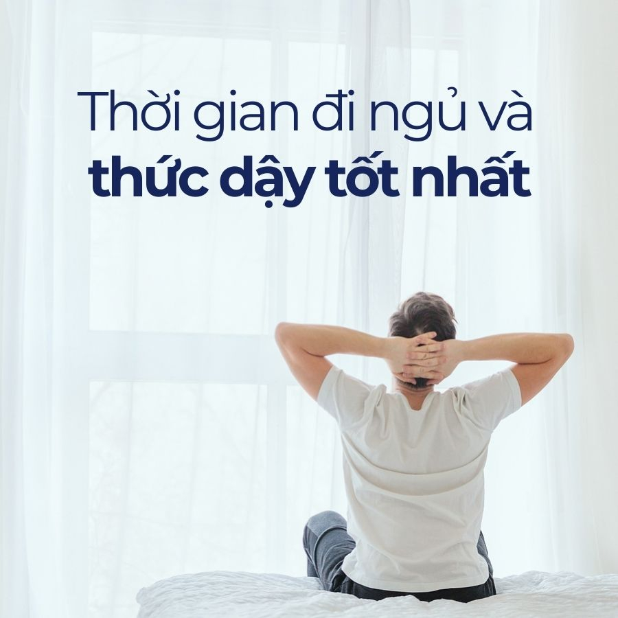Nên dậy lúc mấy giờ? Thời gian đi ngủ và thức dậy tốt nhất Nên dậy lúc mấy giờ? Thời gian đi ngủ và thức dậy tốt nhất