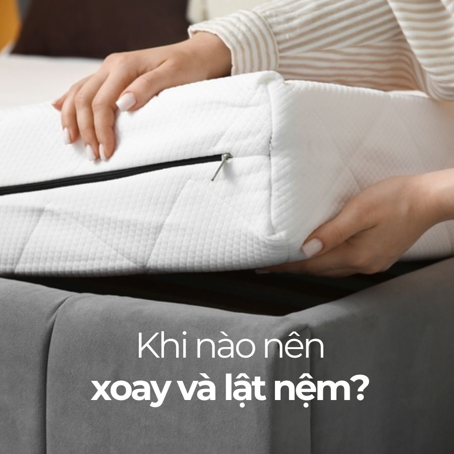 Khi nào nên xoay và lật mặt nệm để dùng tiếp?