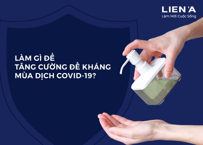 tăng cường đề kháng mùa dịch Covid 19 