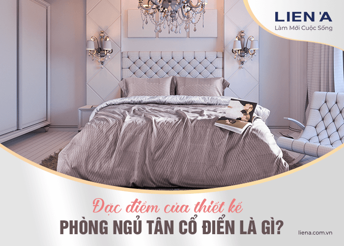 phòng ngủ tân cổ điển là gì