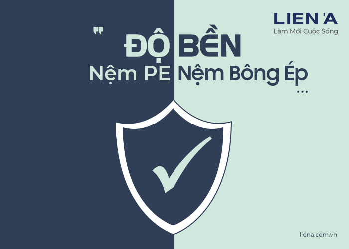 độ bền của nệm pe và nệm bông ép