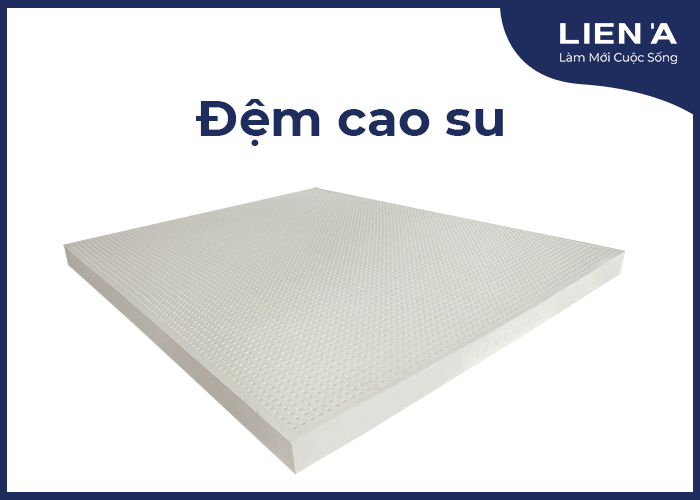 đệm cao su cao cấp